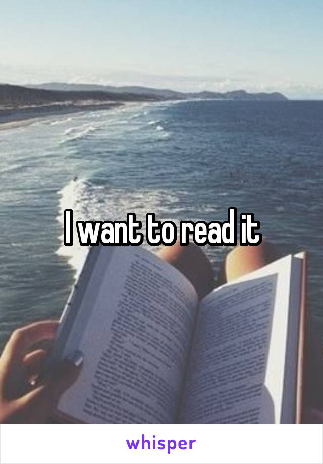 I want to read it