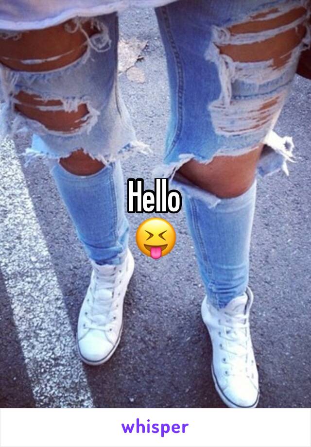 Hello
😝