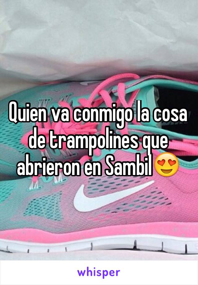 Quien va conmigo la cosa de trampolines que abrieron en Sambil😍