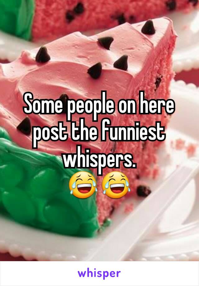 Some people on here post the funniest whispers.
😂😂