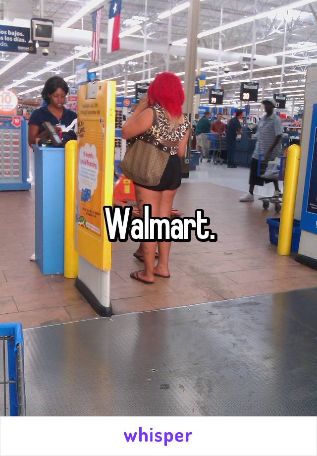 Walmart.