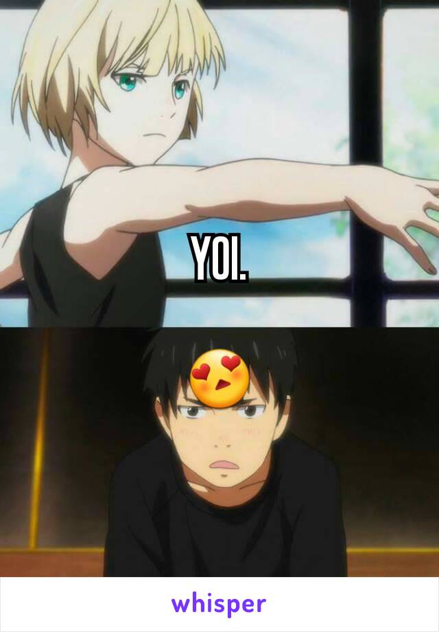 YOI.

😍