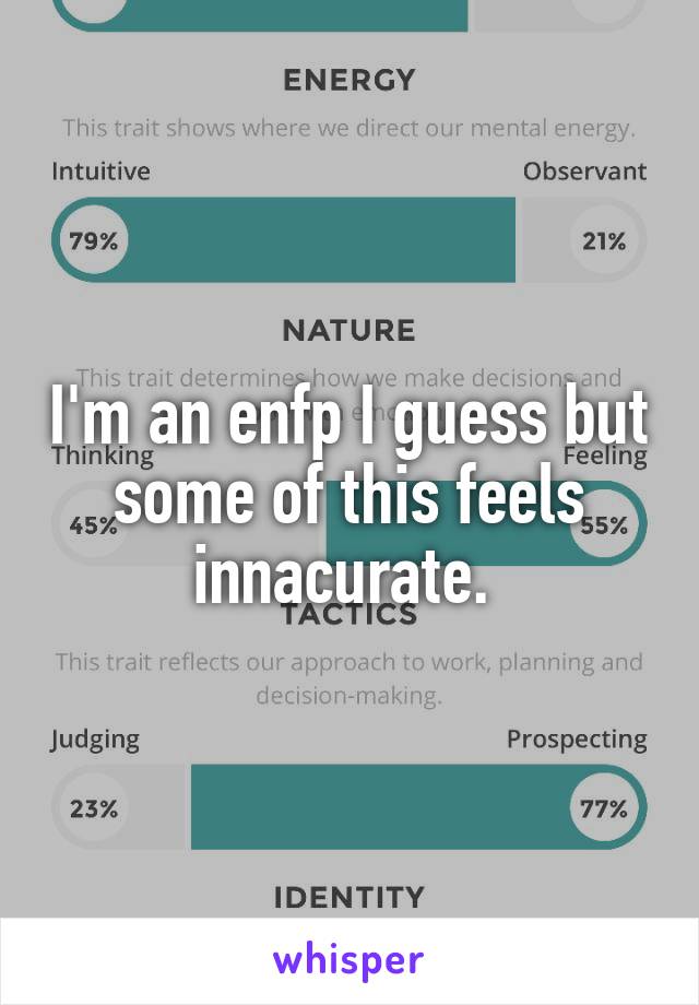 I'm an enfp I guess but some of this feels innacurate. 