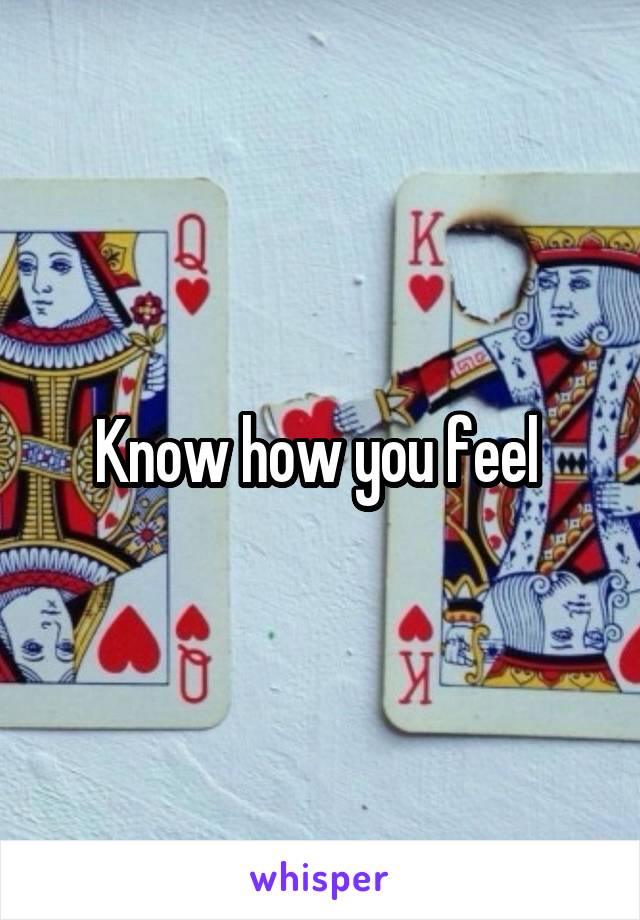 Know how you feel 