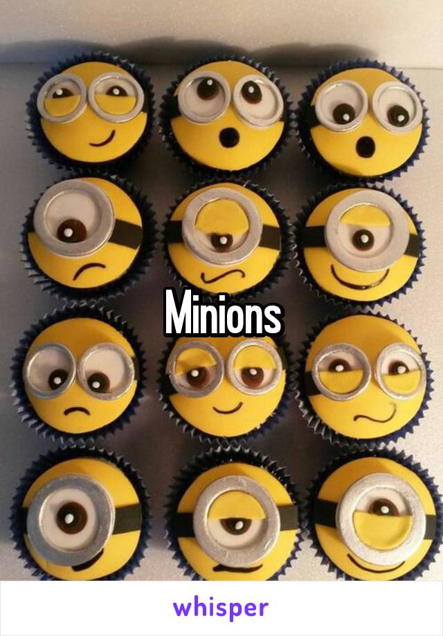 Minions