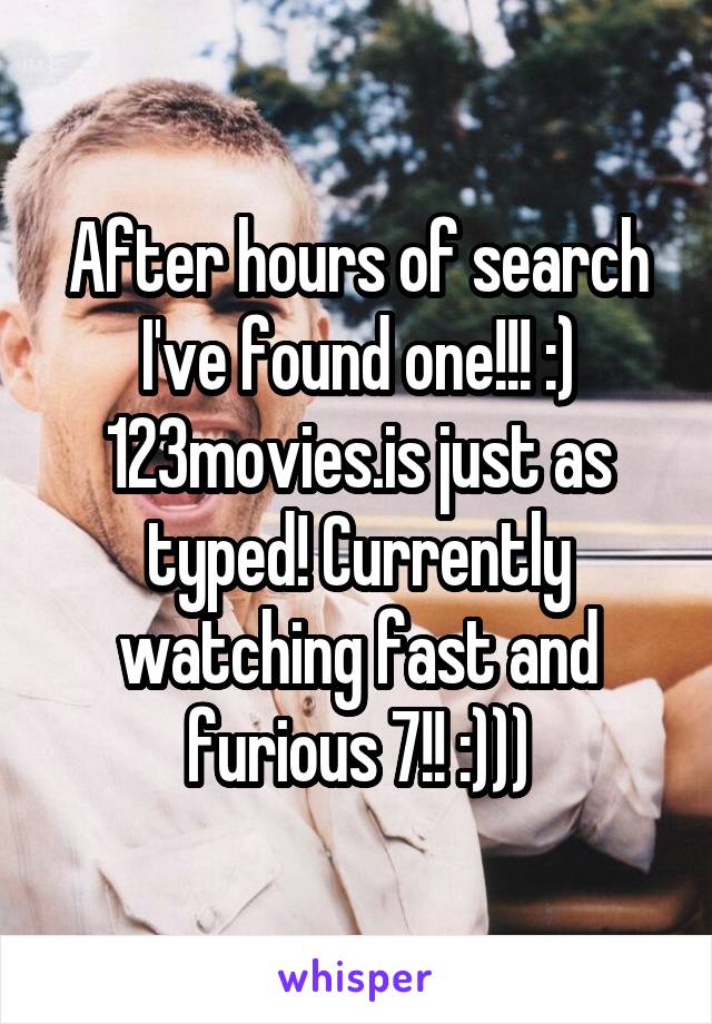 After hours of search I've found one!!! :)
123movies.is just as typed! Currently watching fast and furious 7!! :)))