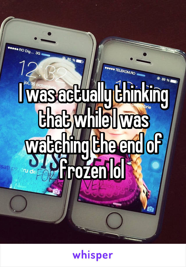 I was actually thinking that while I was watching the end of frozen lol 