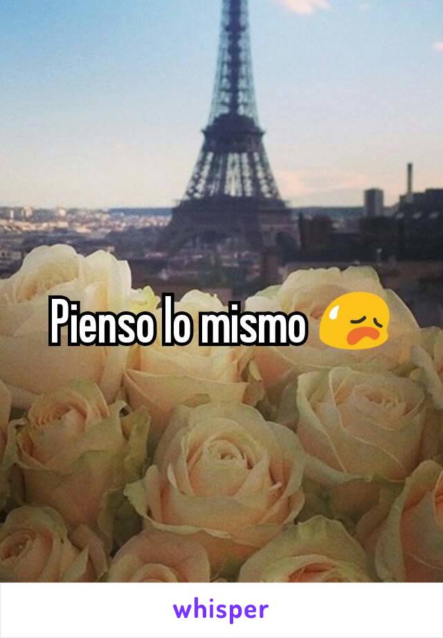 Pienso lo mismo 😥