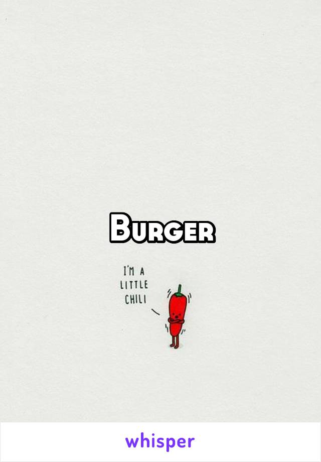 Burger