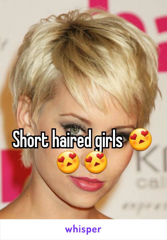 Short haired girls 😍😍😍 