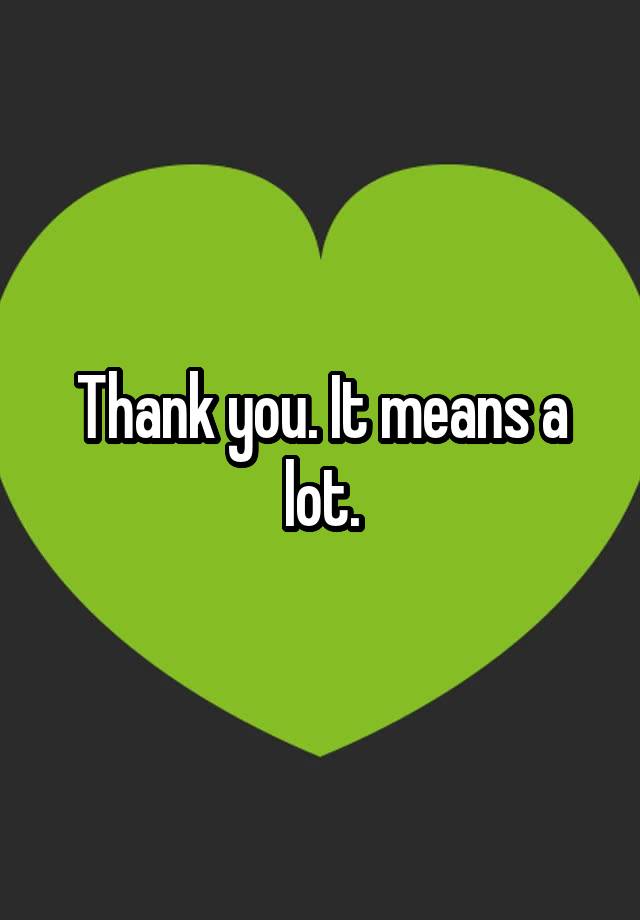 thank-you-it-means-a-lot