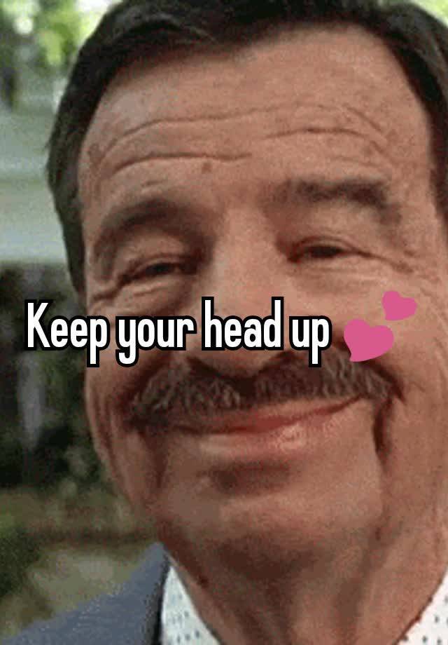 keep-your-head-up