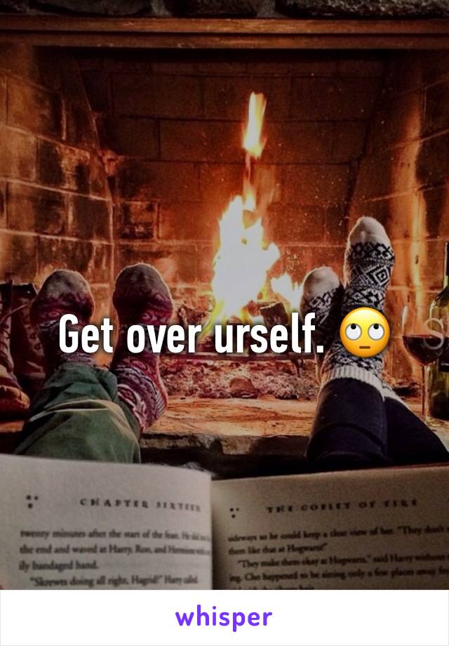 Get over urself. 🙄
