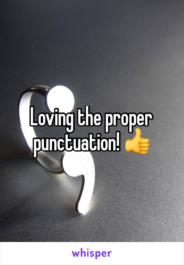 Loving the proper punctuation! 👍