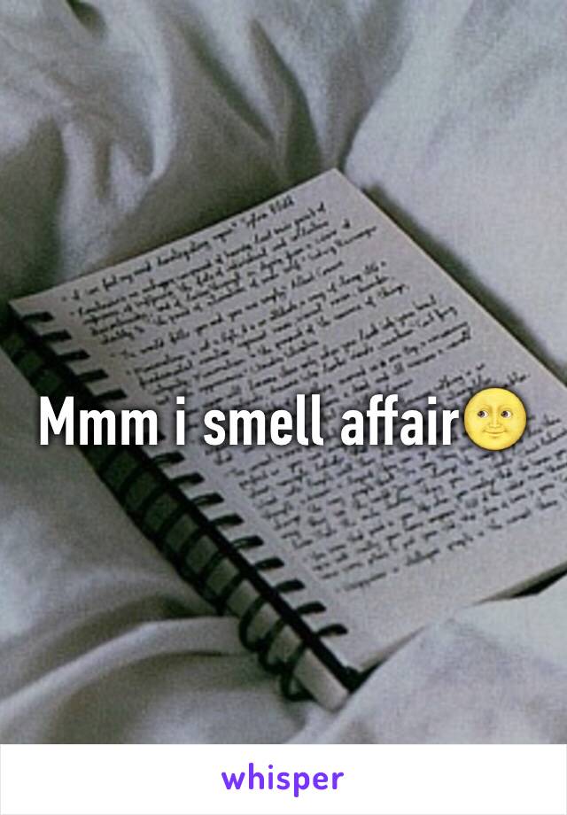 Mmm i smell affair🌝