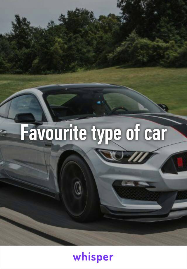 Favourite type of car
