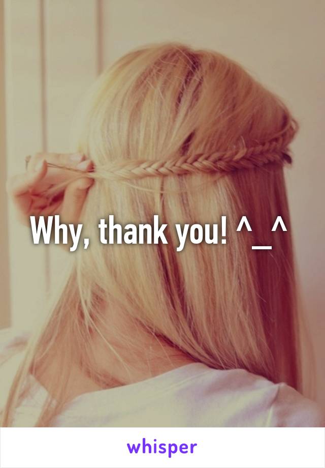 Why, thank you! ^_^ 