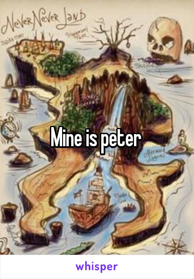 Mine is peter 