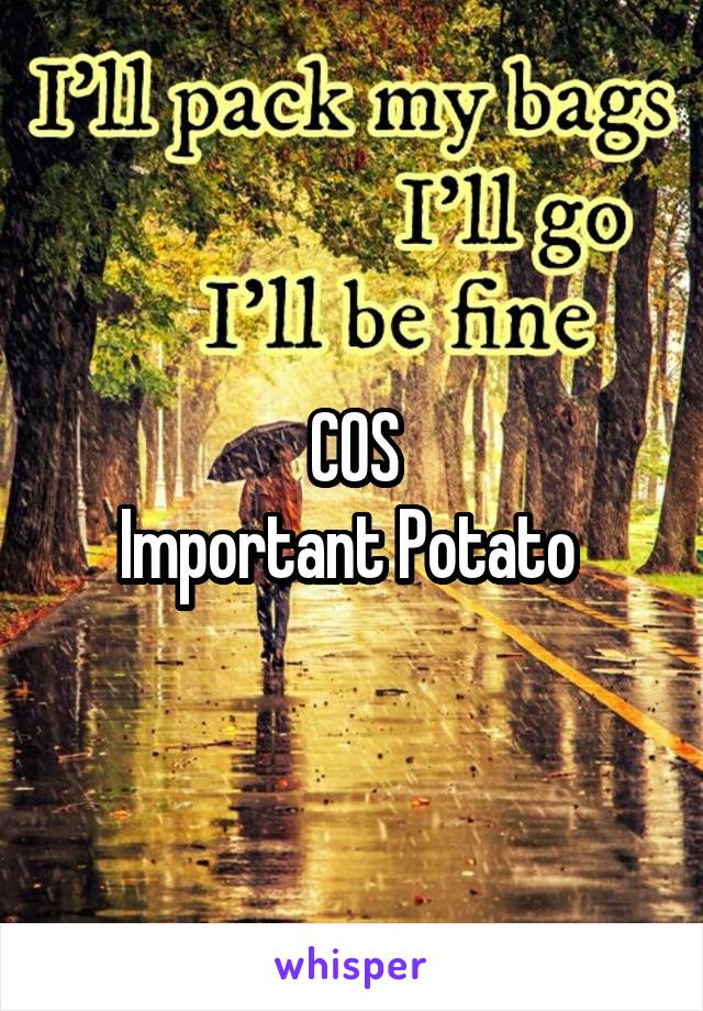 COS
Important Potato 