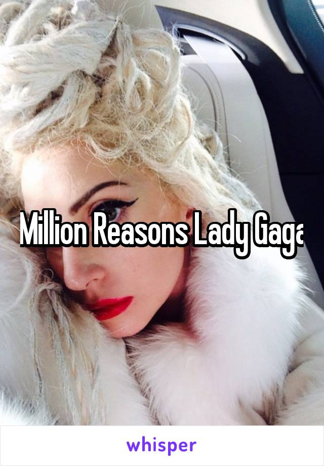 Million Reasons Lady Gaga