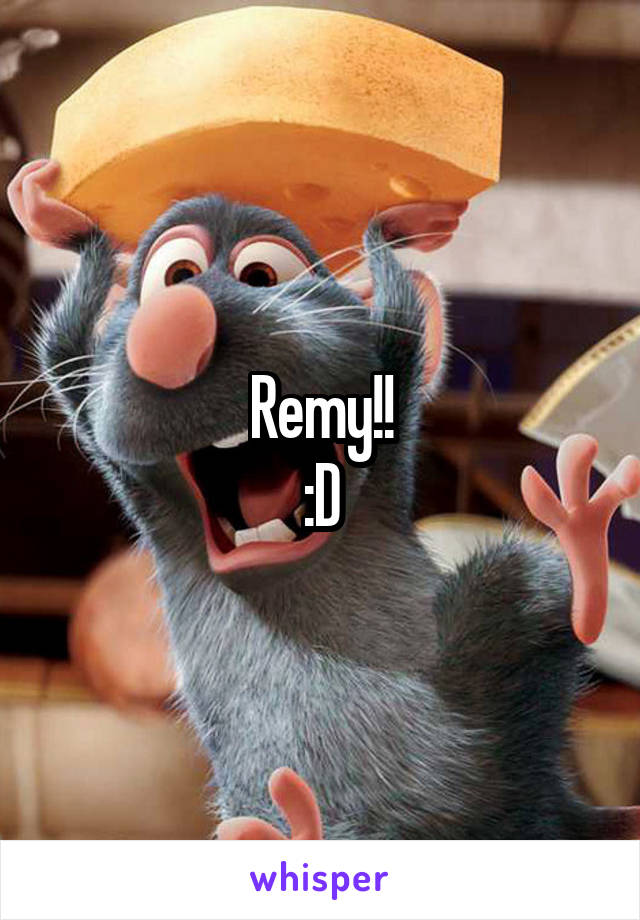 Remy!!
:D