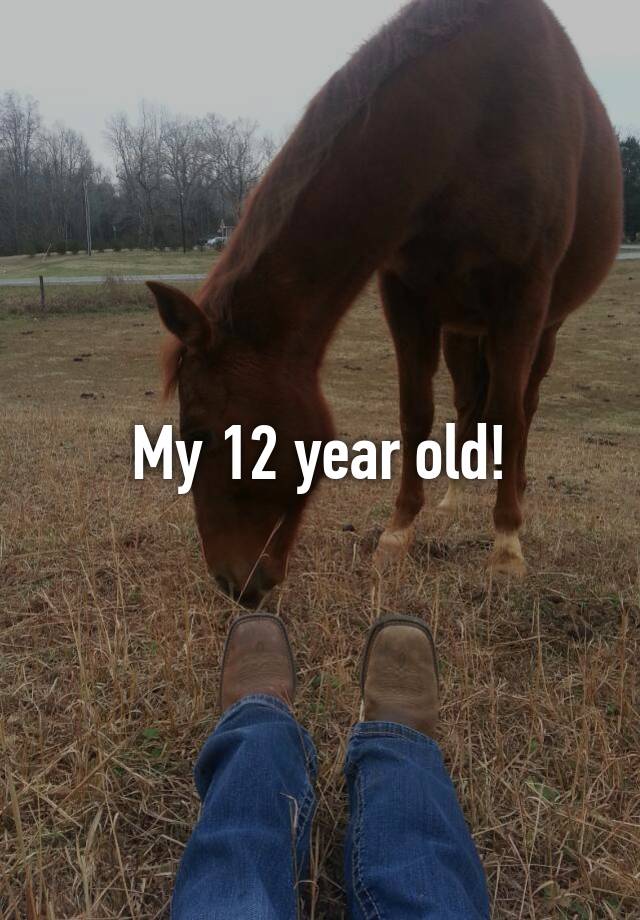 my-12-year-old