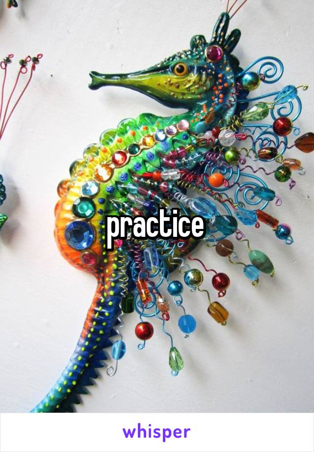 practice 