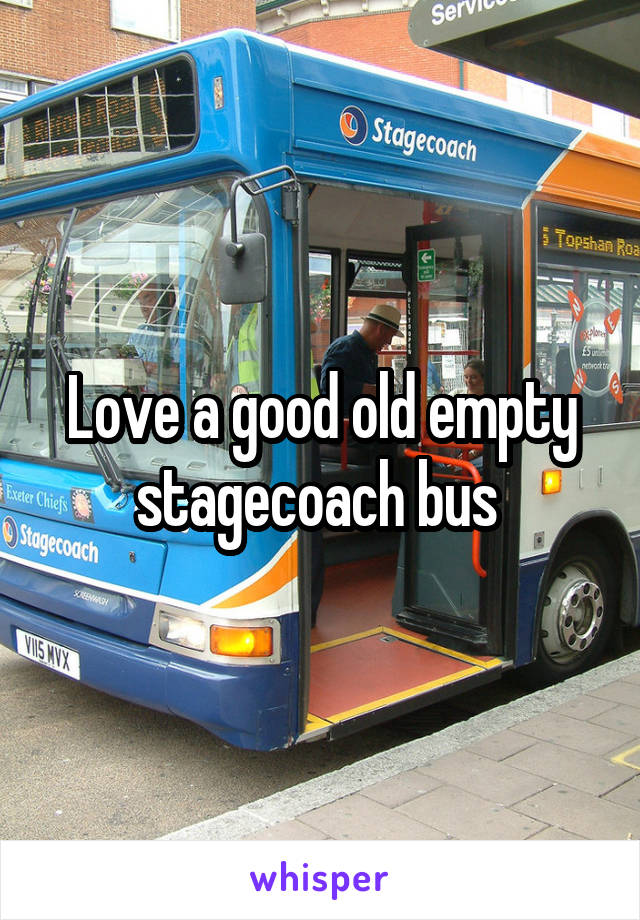Love a good old empty stagecoach bus 