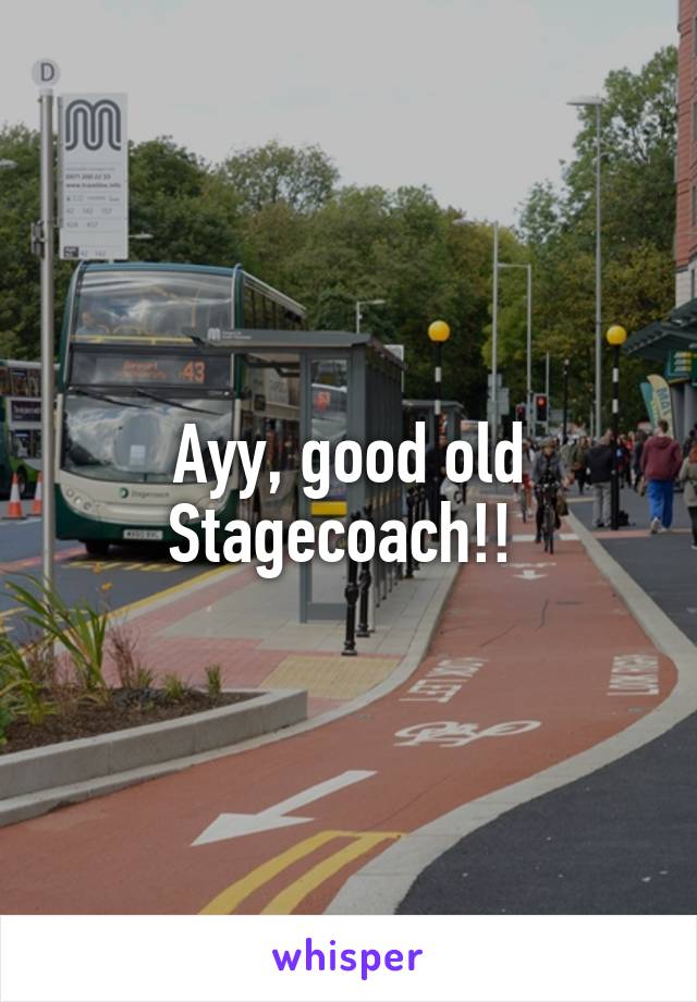 Ayy, good old Stagecoach!! 