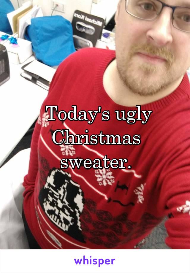  Today's ugly Christmas sweater.