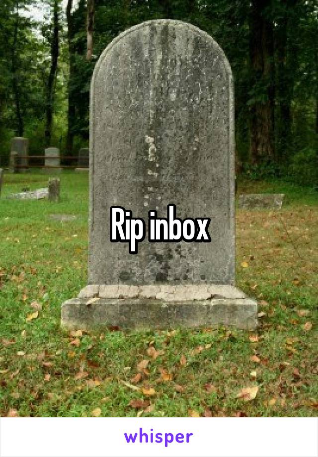 Rip inbox