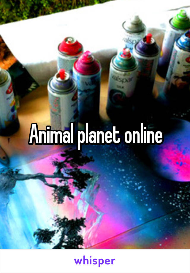 Animal planet online