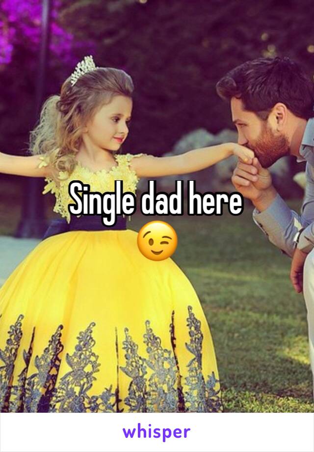 Single dad here
😉