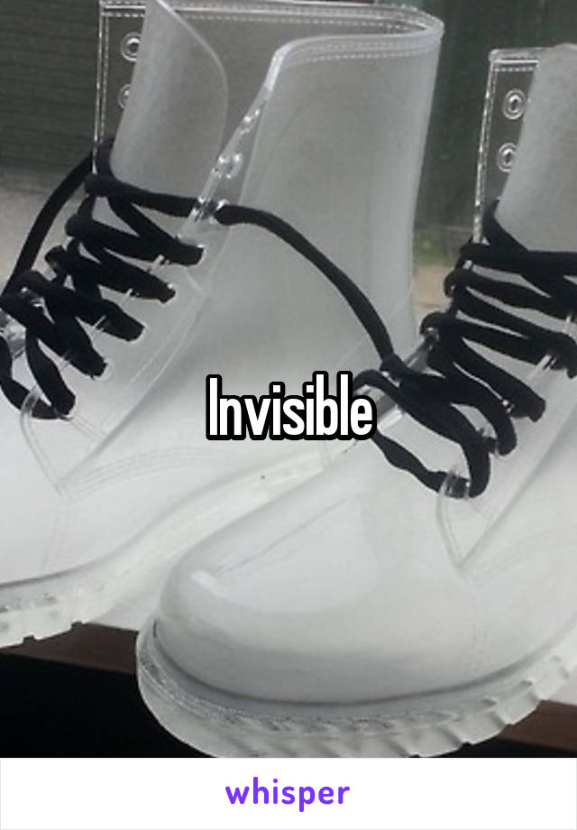 Invisible