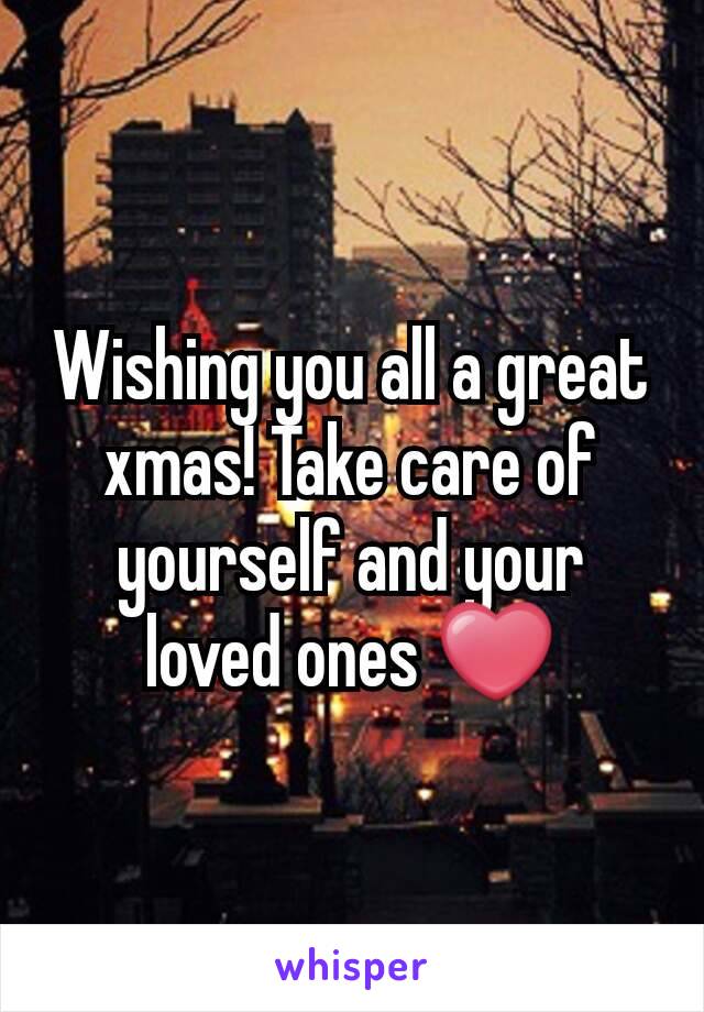 Wishing you all a great xmas! Take care of yourself and your loved ones ❤