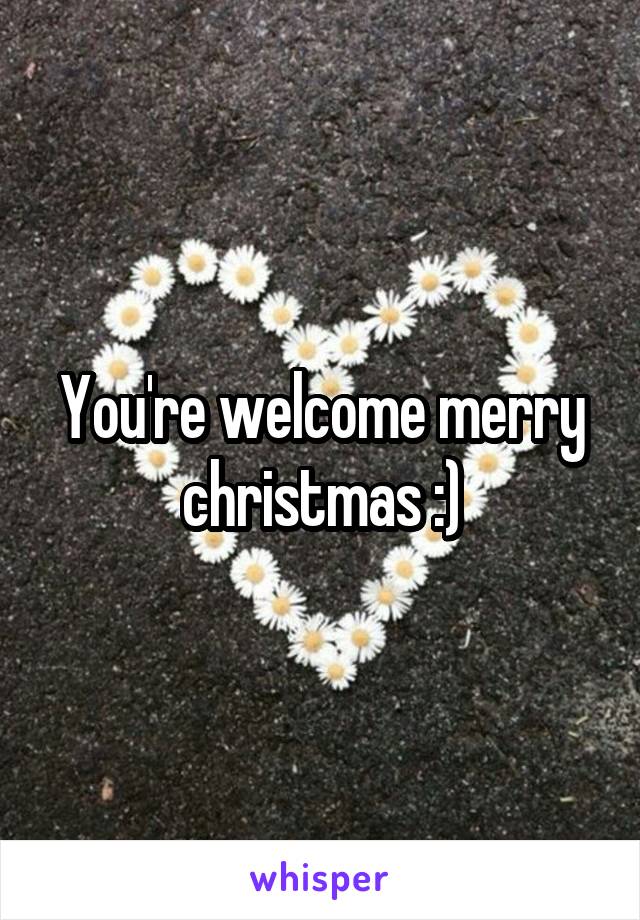 You're welcome merry christmas :)