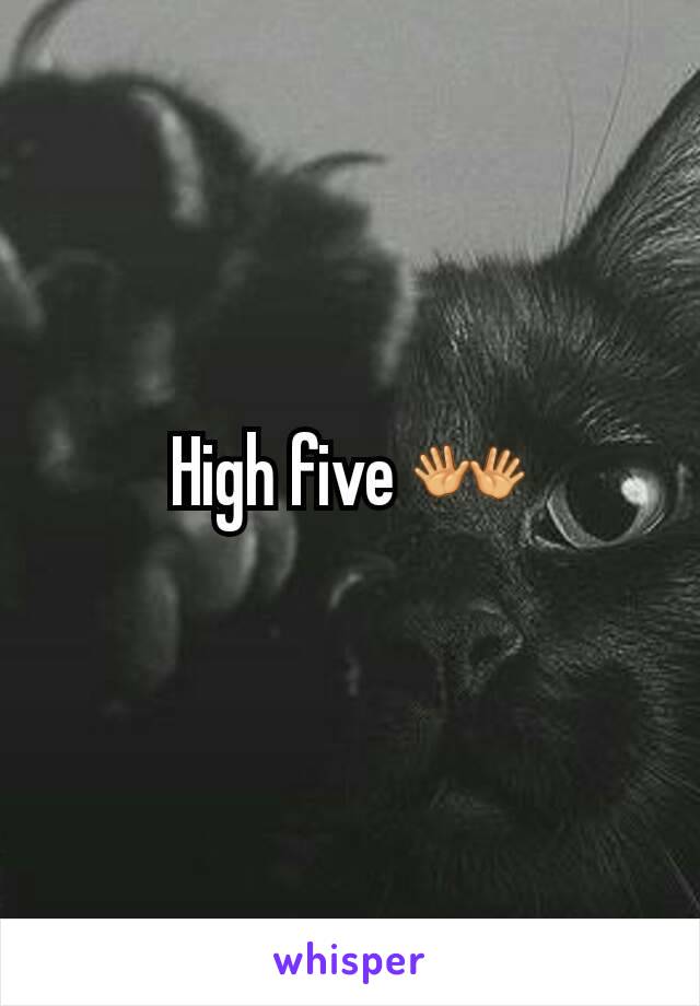 High five 👐