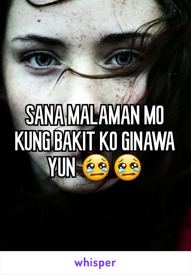 SANA MALAMAN MO KUNG BAKIT KO GINAWA YUN 😢😢