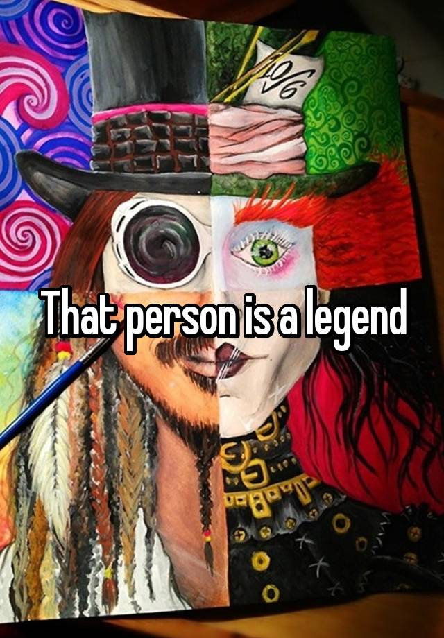 that-person-is-a-legend