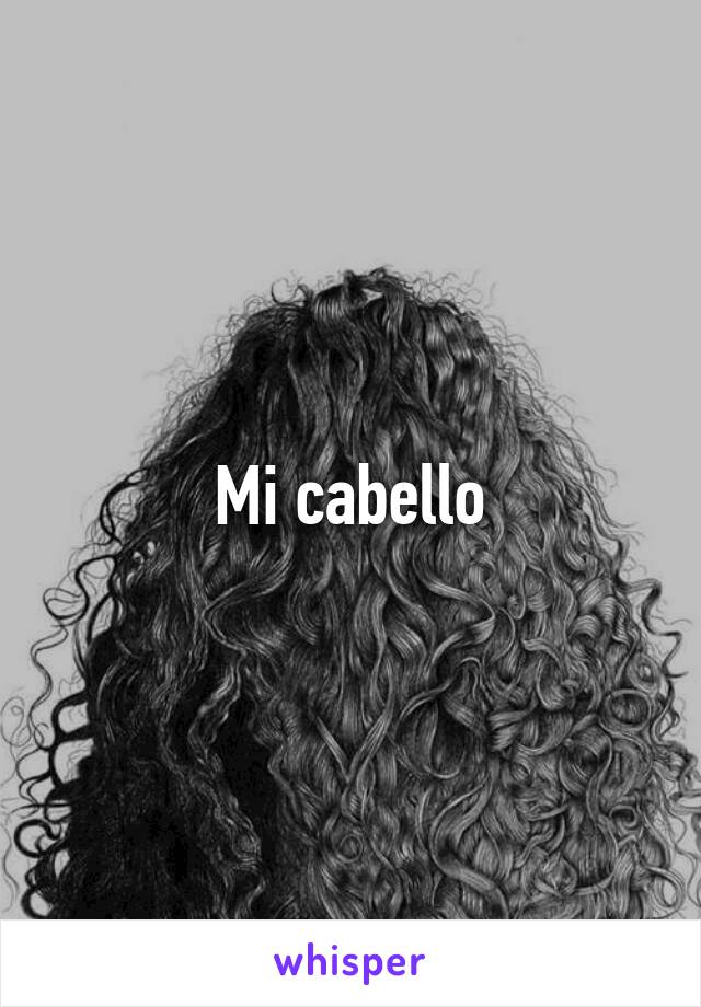 Mi cabello