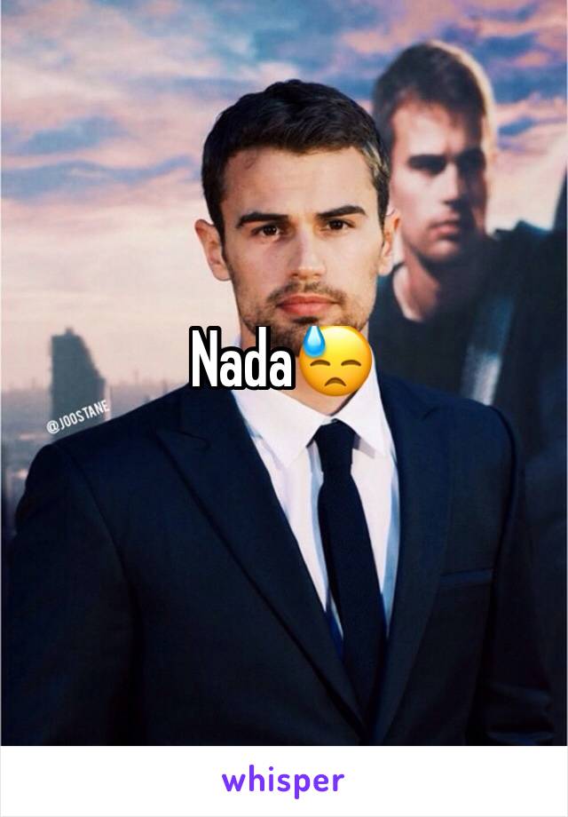 Nada😓
