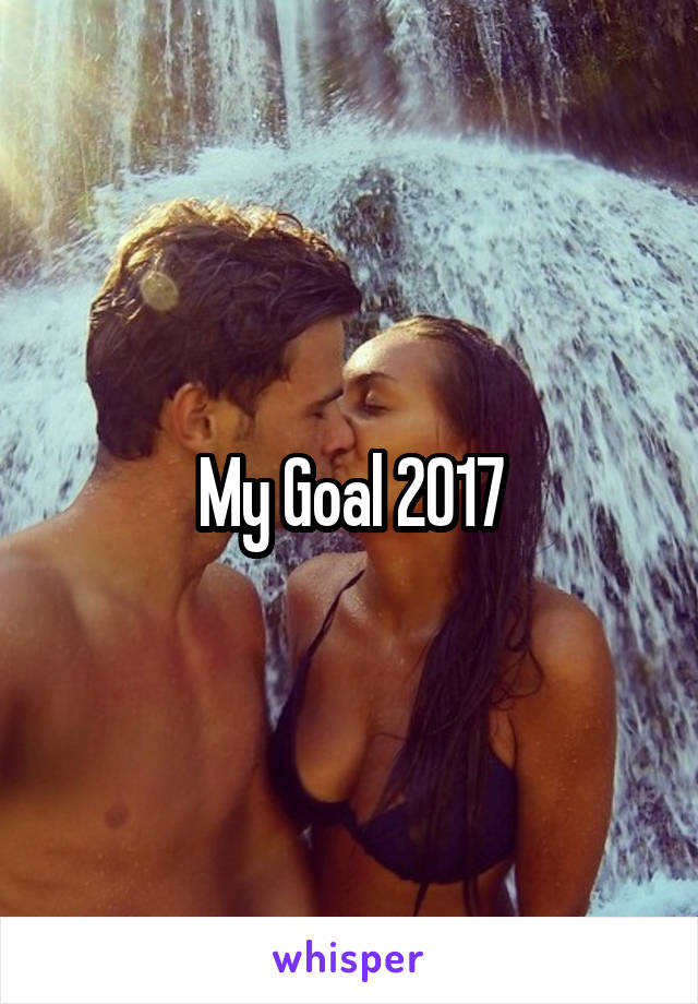 My Goal 2017