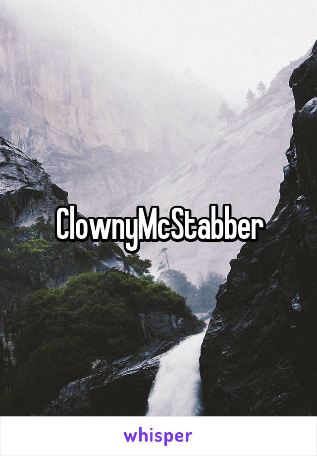 ClownyMcStabber