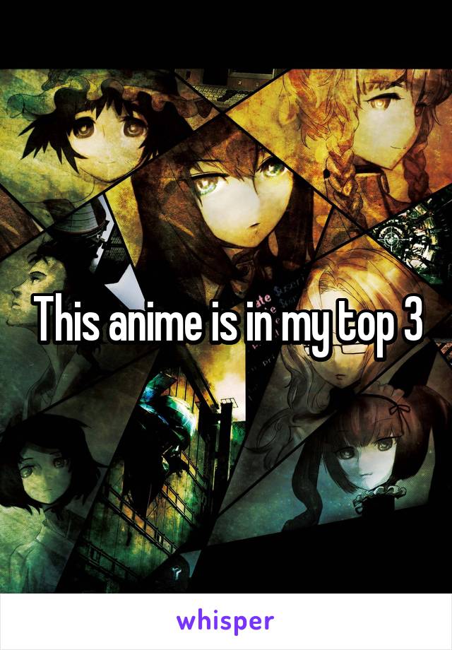 This anime is in my top 3