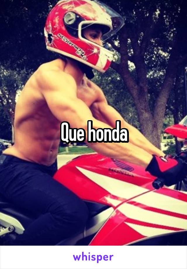 Que honda