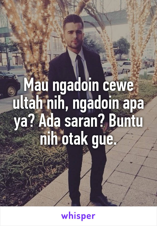 Mau ngadoin cewe ultah nih, ngadoin apa ya? Ada saran? Buntu nih otak gue.