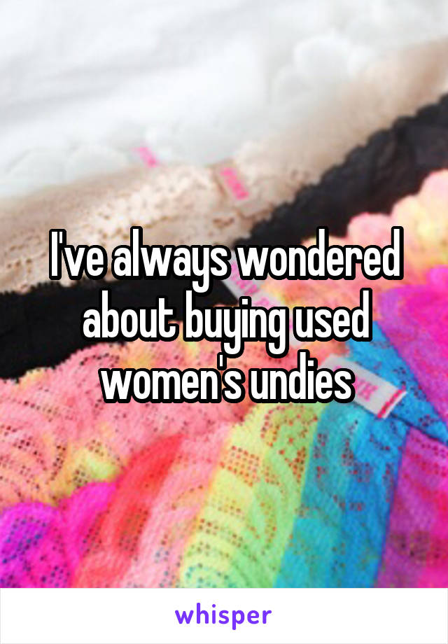 I've always wondered about buying used women's undies