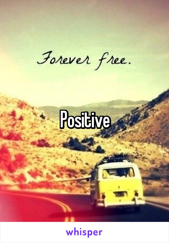 Positive