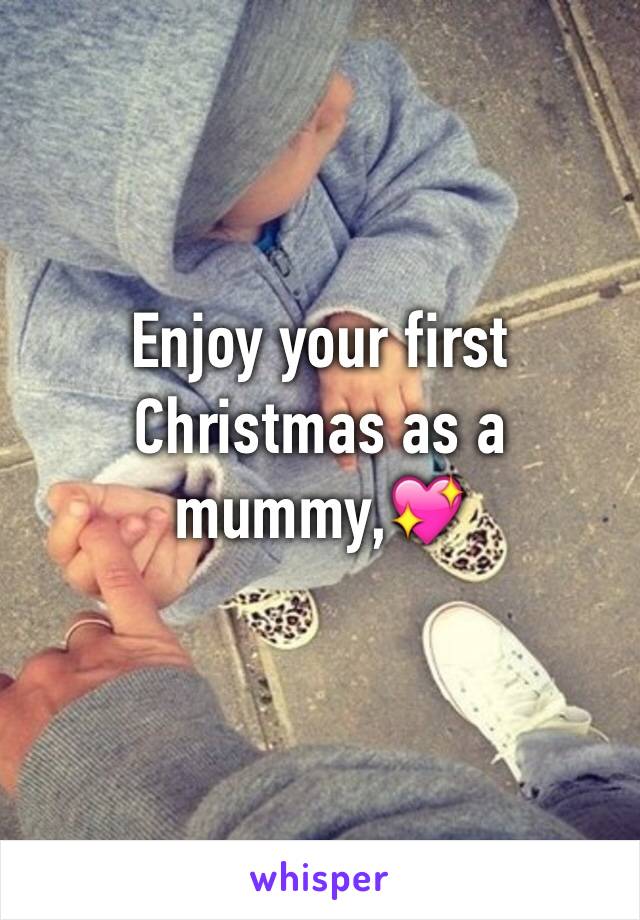 Enjoy your first Christmas as a mummy,💖 