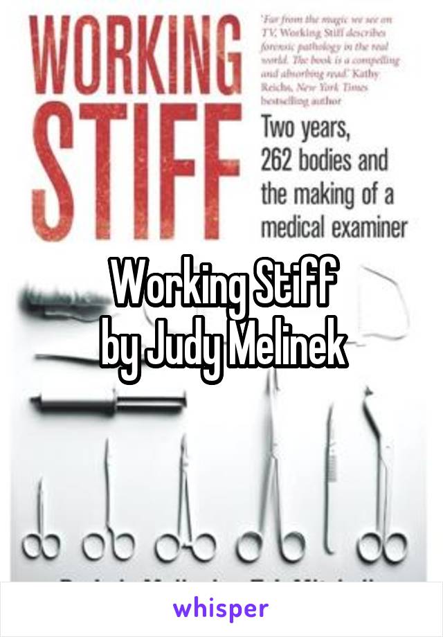 Working Stiff
by Judy Melinek